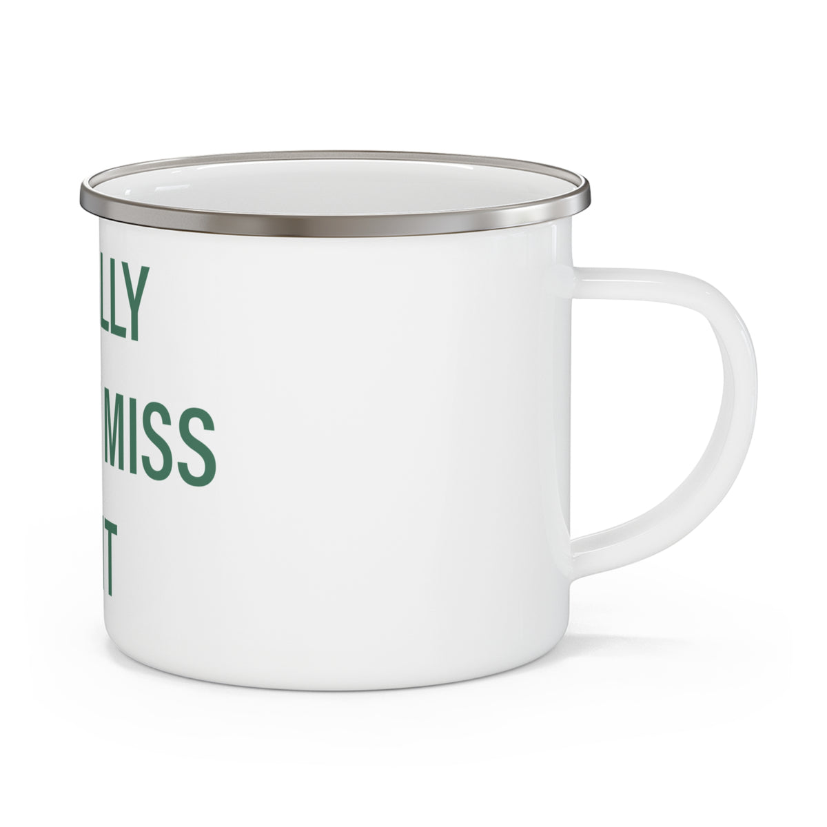 I Really Really Miss Kent Enamel Camping Mug