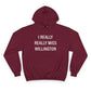 I Really Really Miss Willington Champion Hoodie