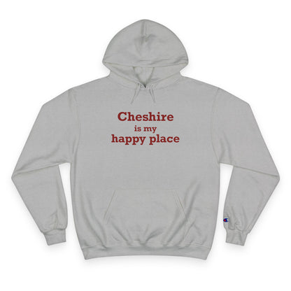 Cheshire is My Happy Place Champion Hoodie