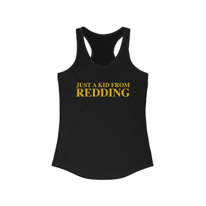 Just a kid from Redding Women's Ideal Racerback Tank Top