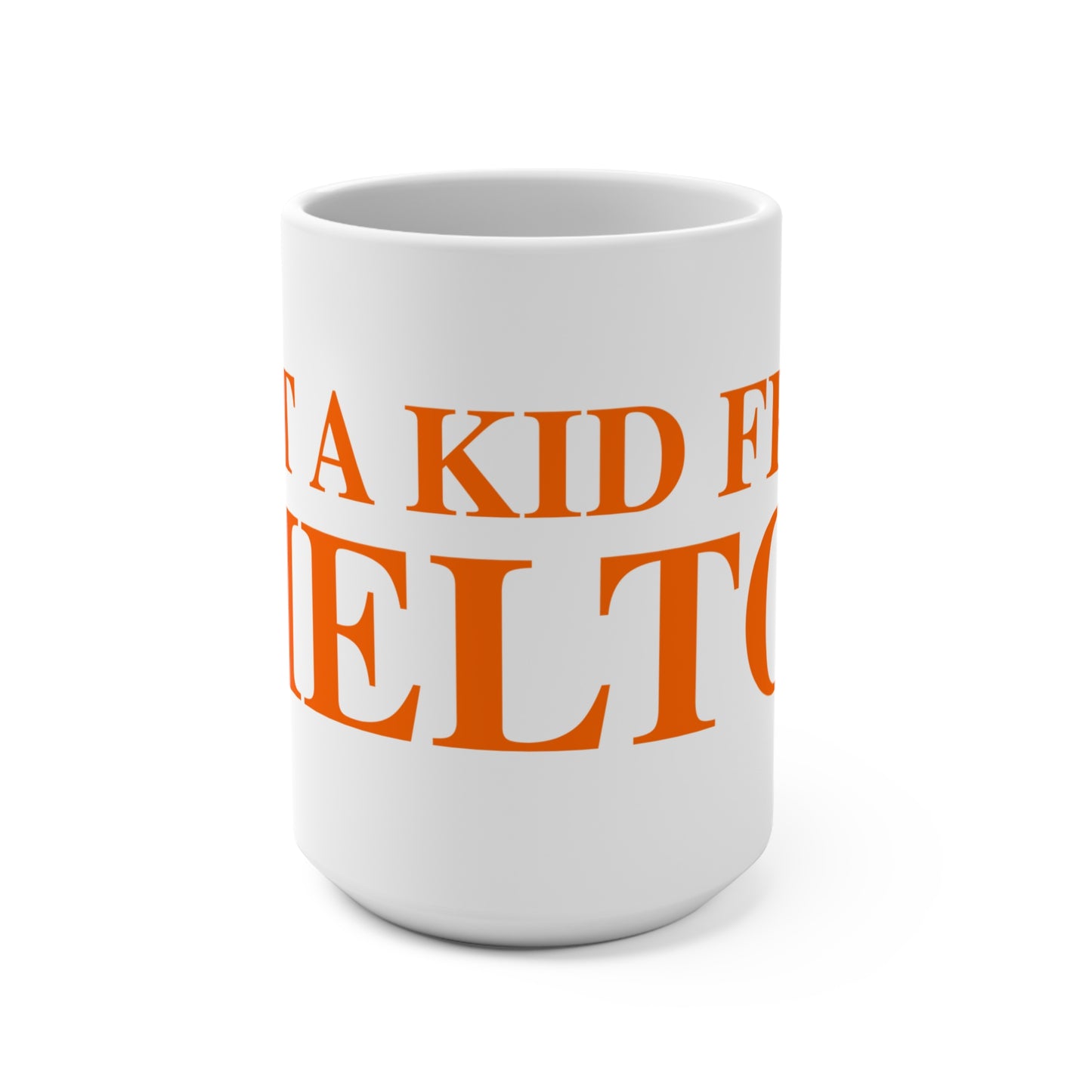 Just a kid from Shelton Mug 15oz