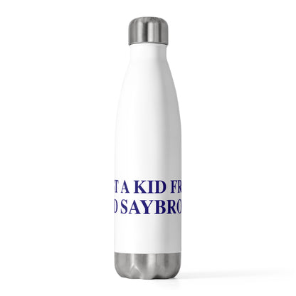Just a kid from Old Saybrook 20oz Insulated Bottle