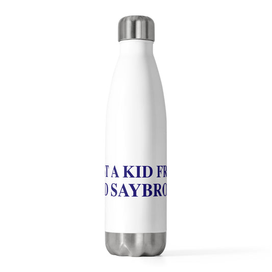 Just a kid from Old Saybrook 20oz Insulated Bottle
