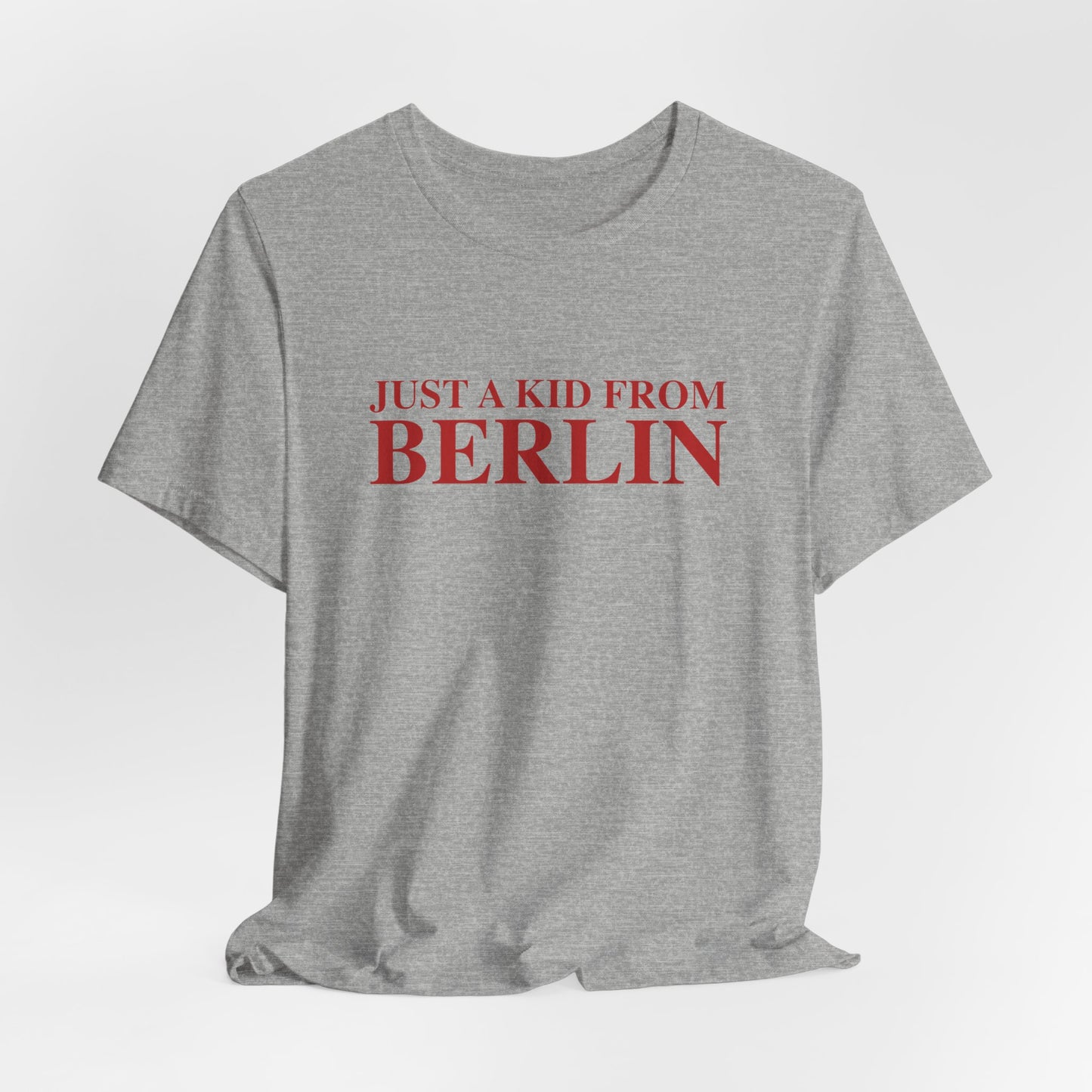Just a kid from Berlin Unisex Jersey Short Sleeve T-Shirt