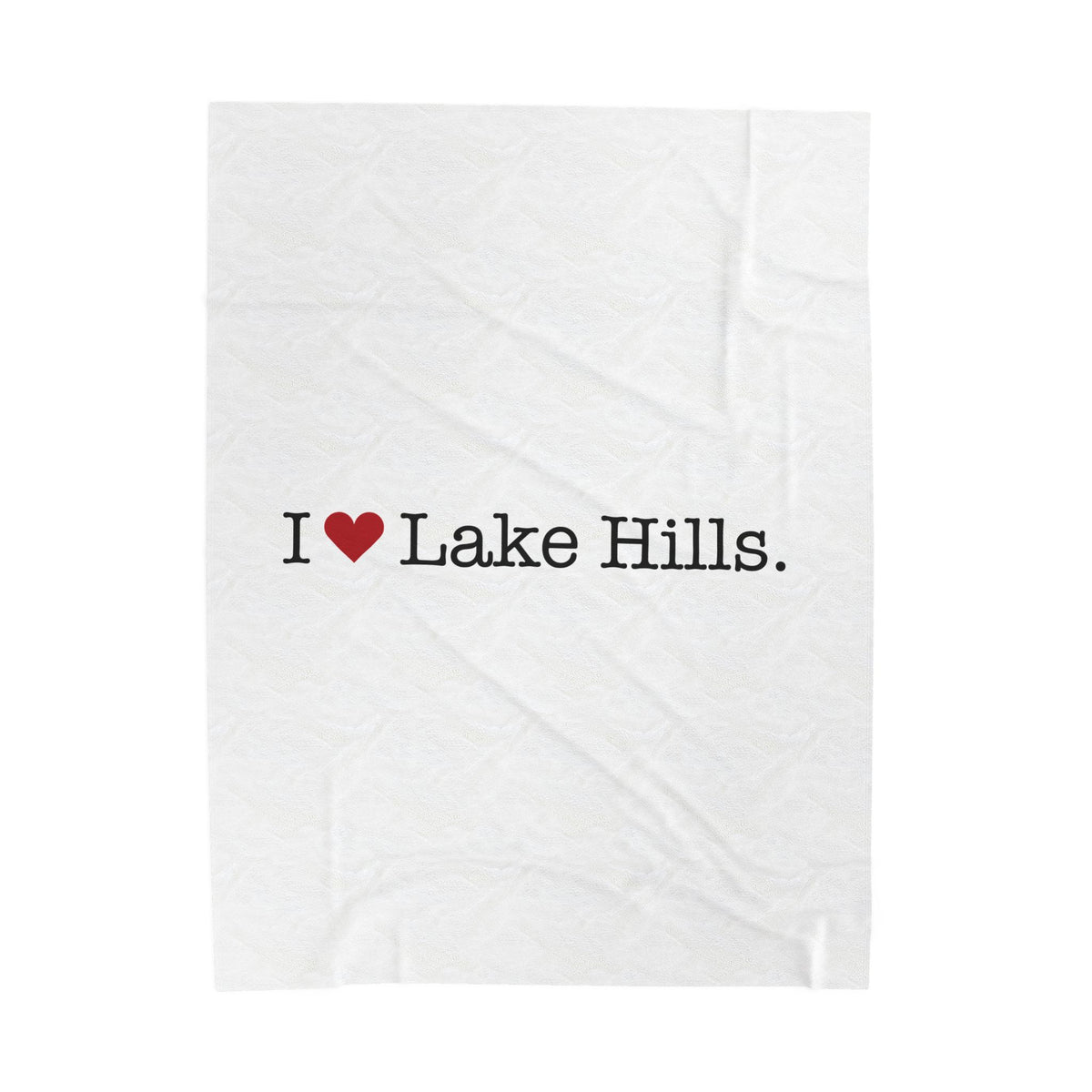 I Heart Lake Hills. Velveteen Plush Blanket
