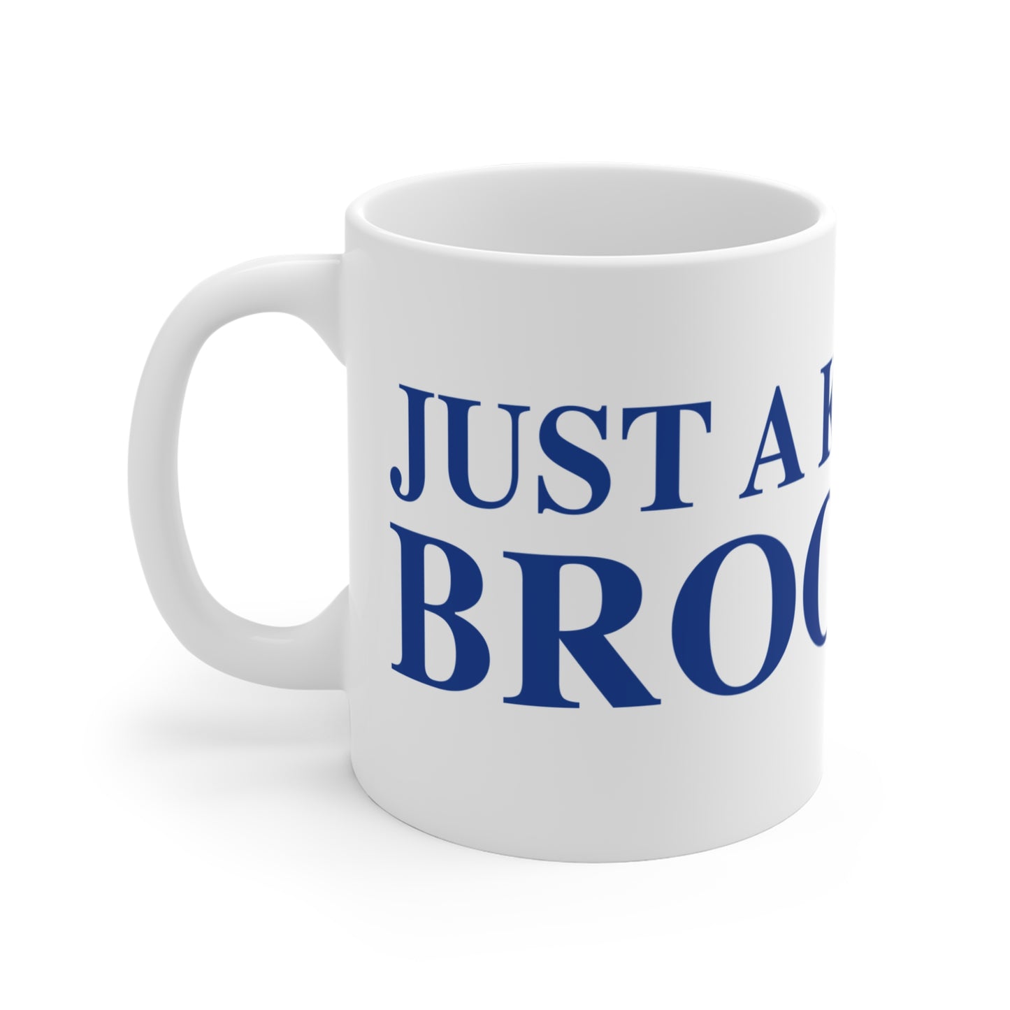 Just a kid from Brooklyn Mug 11oz