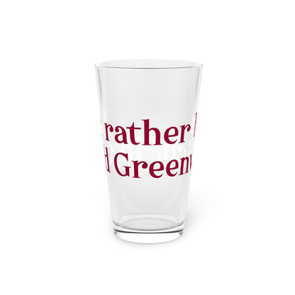 I’d rather be in Old Greenwich Pint Glass, 16oz