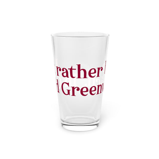 I’d rather be in Old Greenwich Pint Glass, 16oz