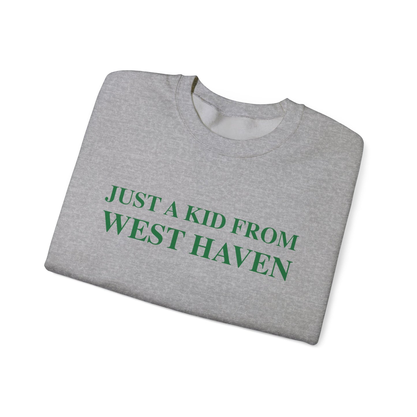 Just a kid from West Haven Unisex Heavy Blend™ Crewneck Sweatshirt