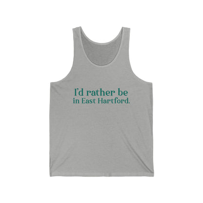 I'd rather be in East Hartford Unisex Jersey Tank