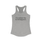 I’d rather be in Bridgeport Women's Ideal Racerback Tank Top