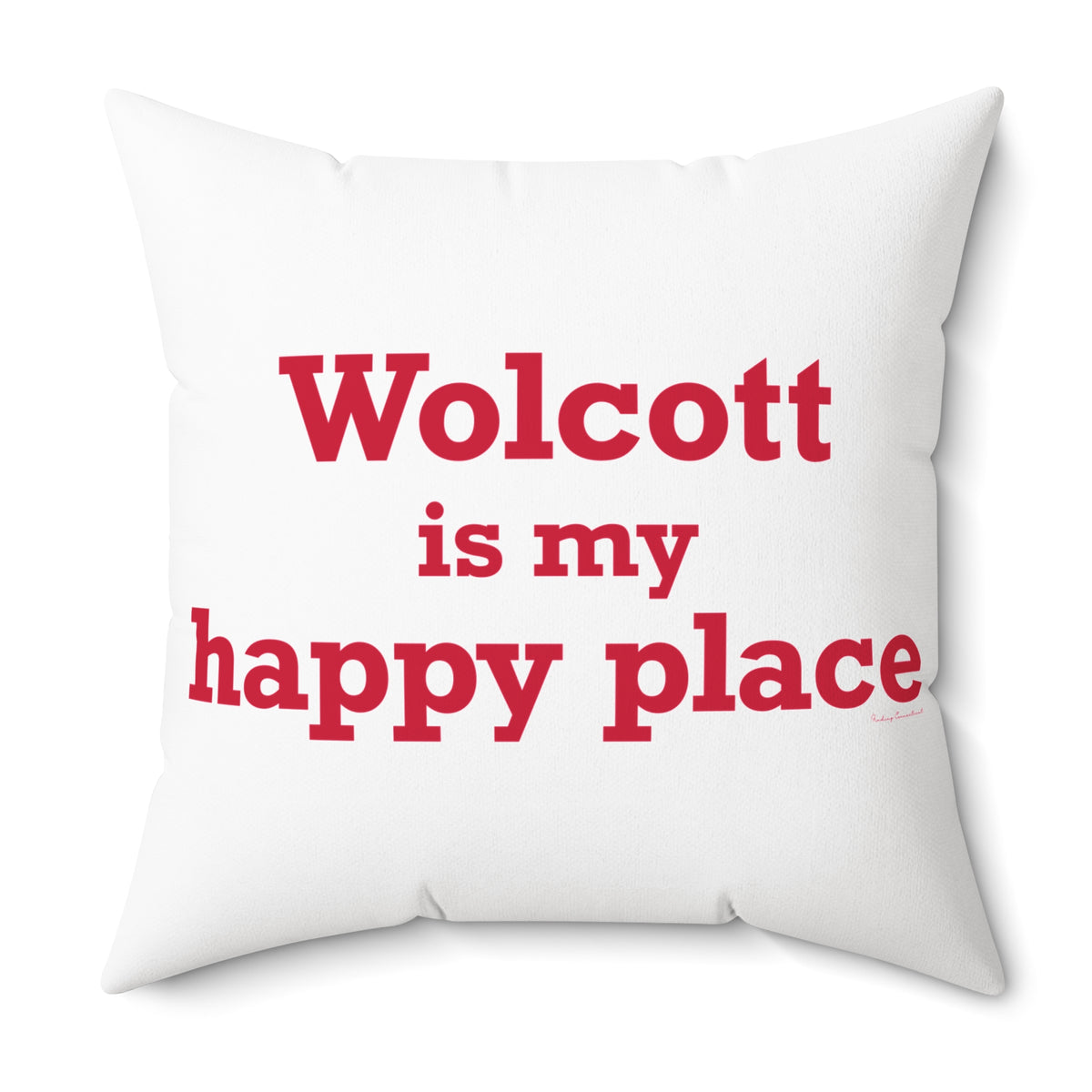 Wolcott is My Happy Place Polyester Square Pillow