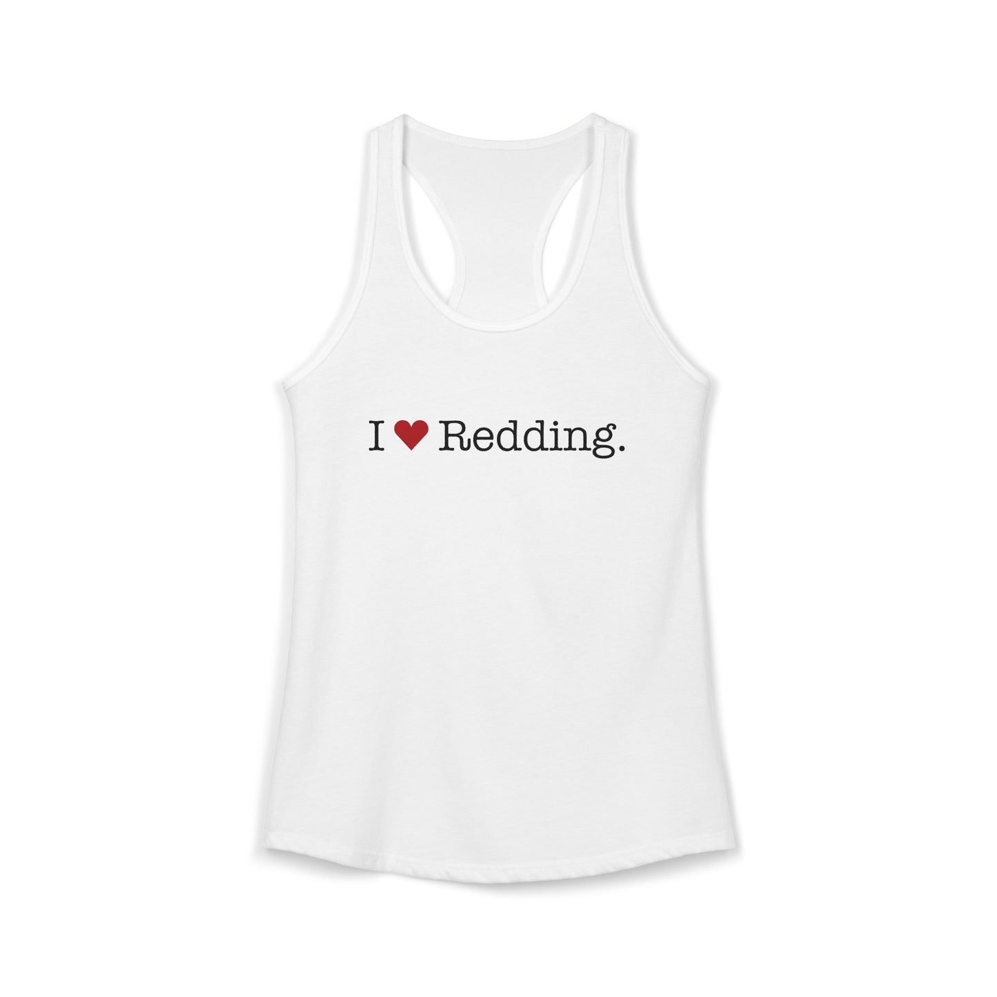 I Heart Redding. Women's Ideal Racerback Tank Top