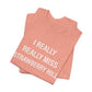 I Really Really Miss Strawberry Hill Unisex Jersey Short Sleeve T-Shirt