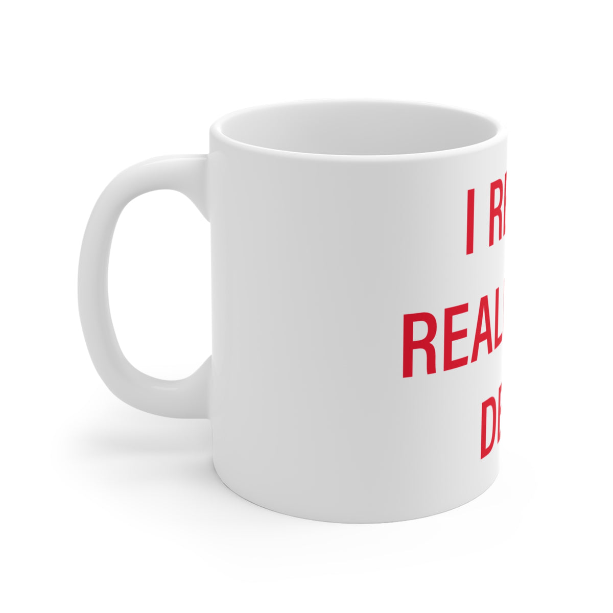 I Really Really Miss Derby Mug 11oz