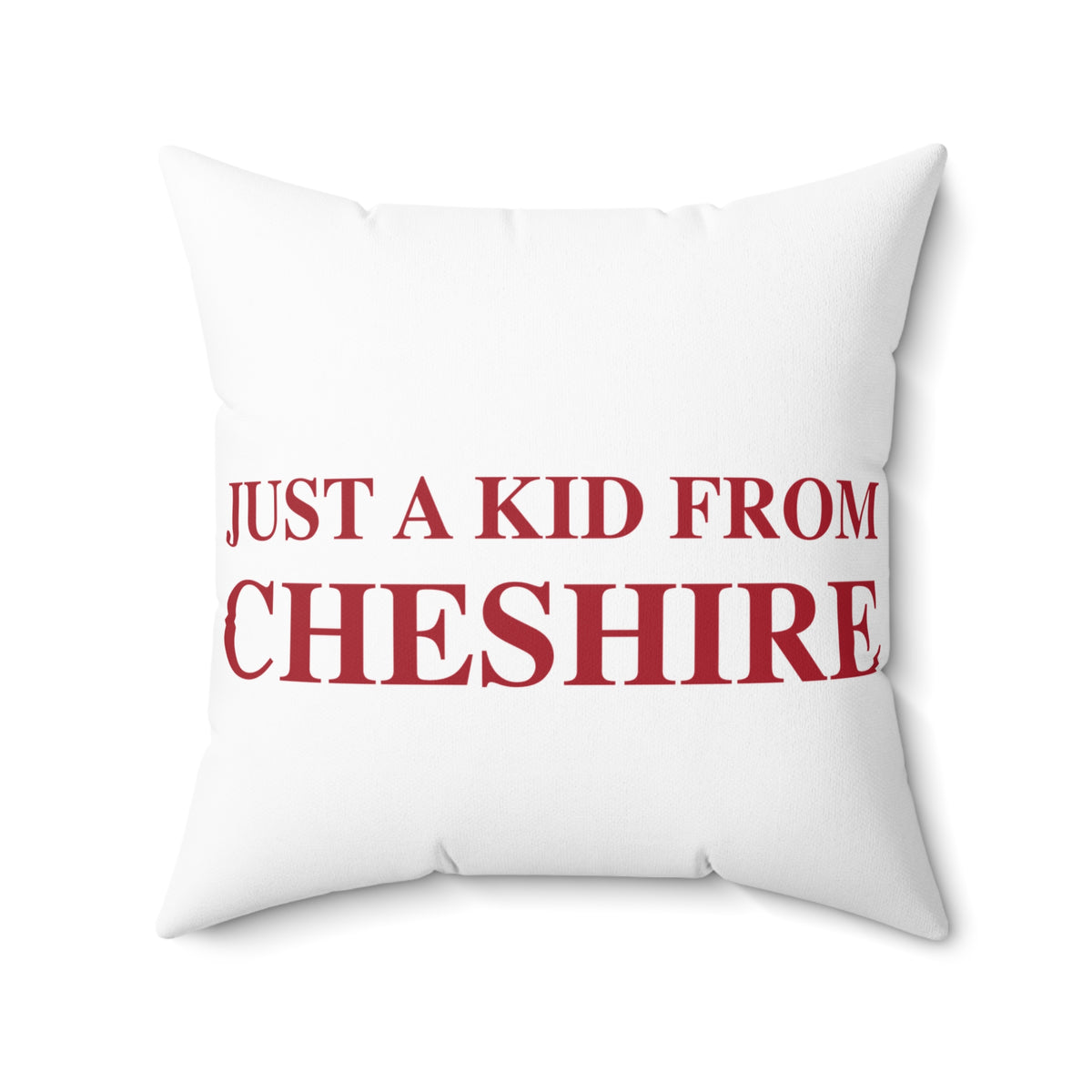 Just a kid form Cheshire Polyester Square Pillow