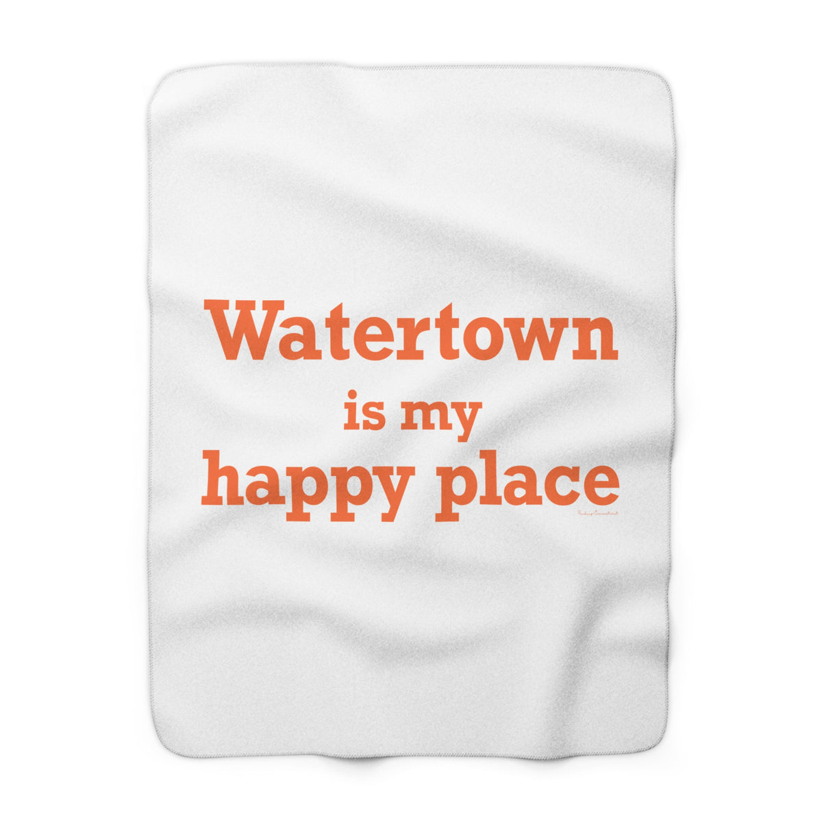 Watertown is My Happy Place Sherpa Fleece Blanket