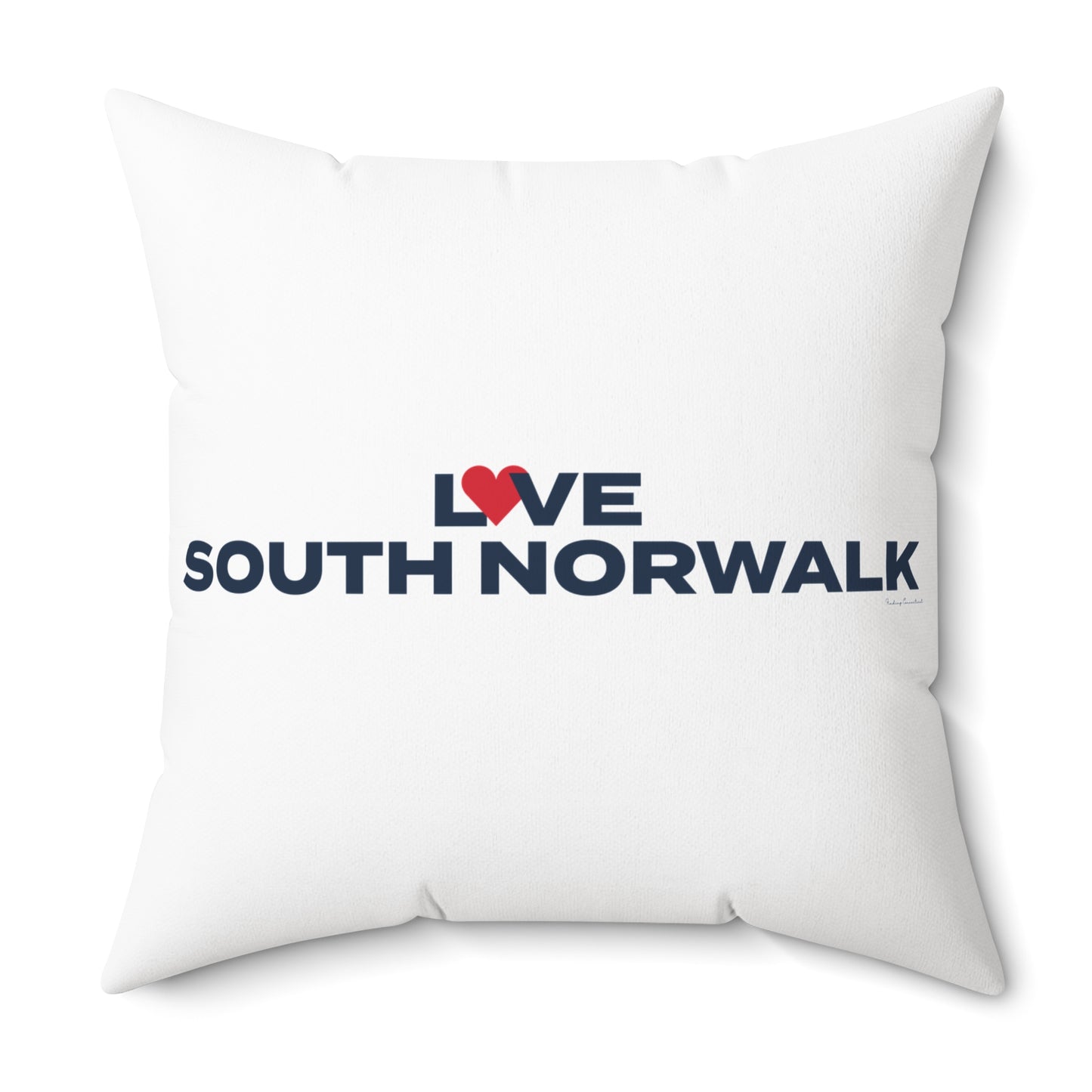 Love South Norwalk Spun Polyester Square Pillow