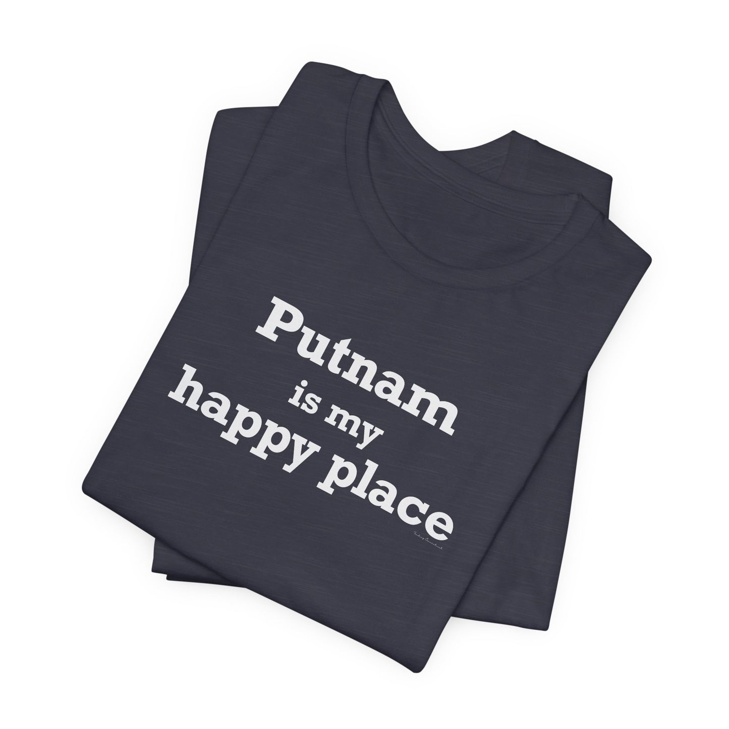 Putnam is My Happy Place Unisex Jersey Short Sleeve T-Shirt