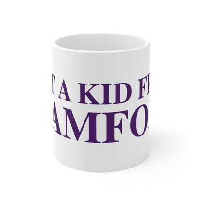 Just a kid from Stamford Mug 11oz
