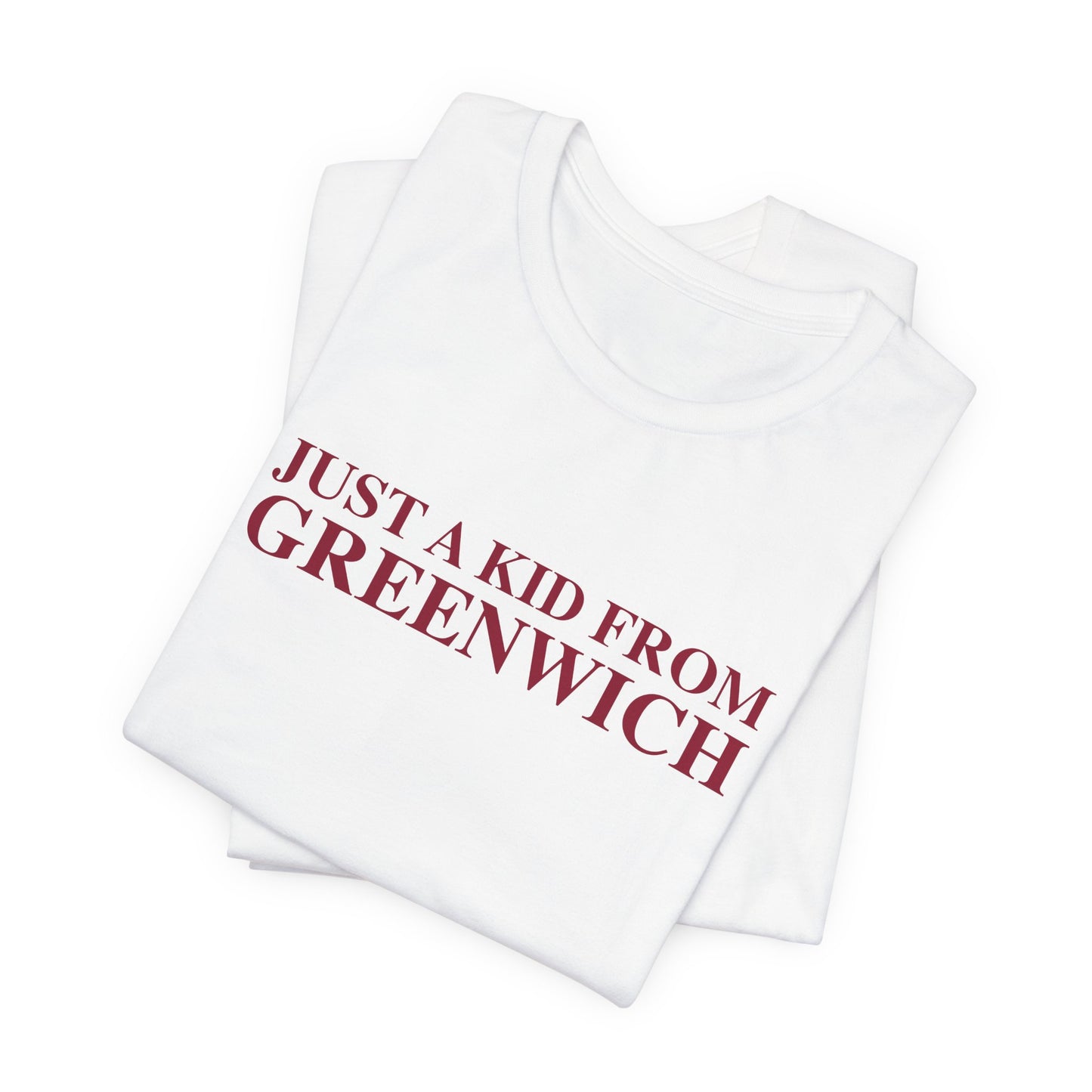 Just a kid from Greenwich Unisex Jersey Short Sleeve T-Shirt
