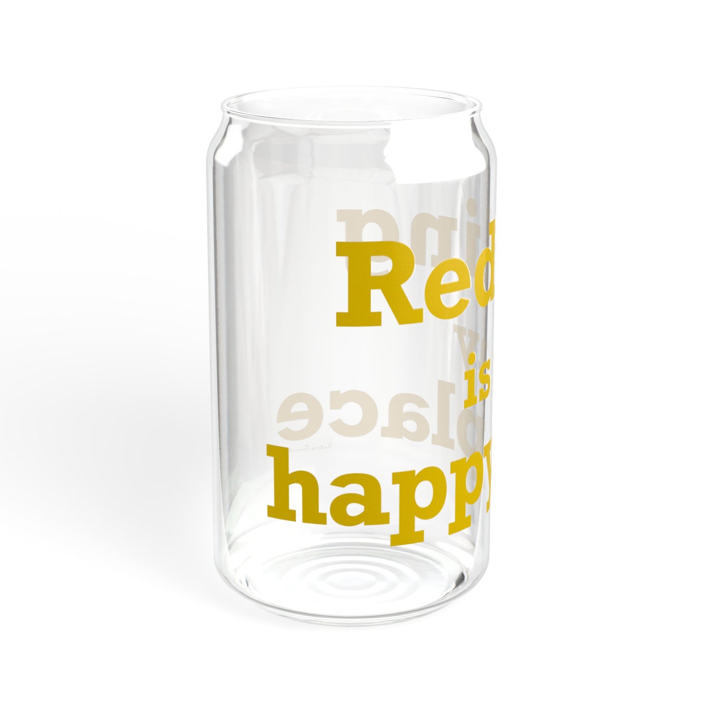 Redding Is My Happy Place Sipper Glass, 16oz
