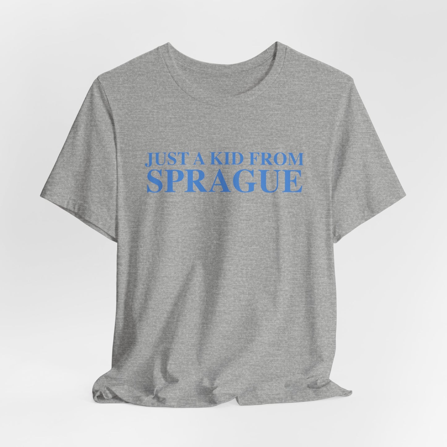 Just a kid from Sprague Unisex Jersey Short Sleeve T-Shirt