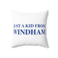 Just a kid from Windham Spun Polyester Square Pillow