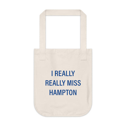 I Really Really Miss Hampton Organic Canvas Tote Bag