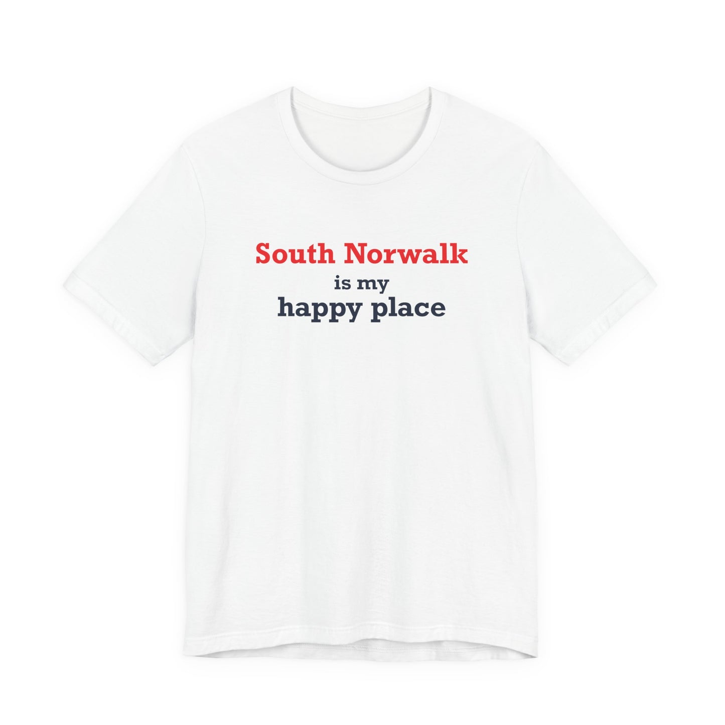 South Norwalk is My Happy Place Unisex Jersey Short Sleeve T-Shirt