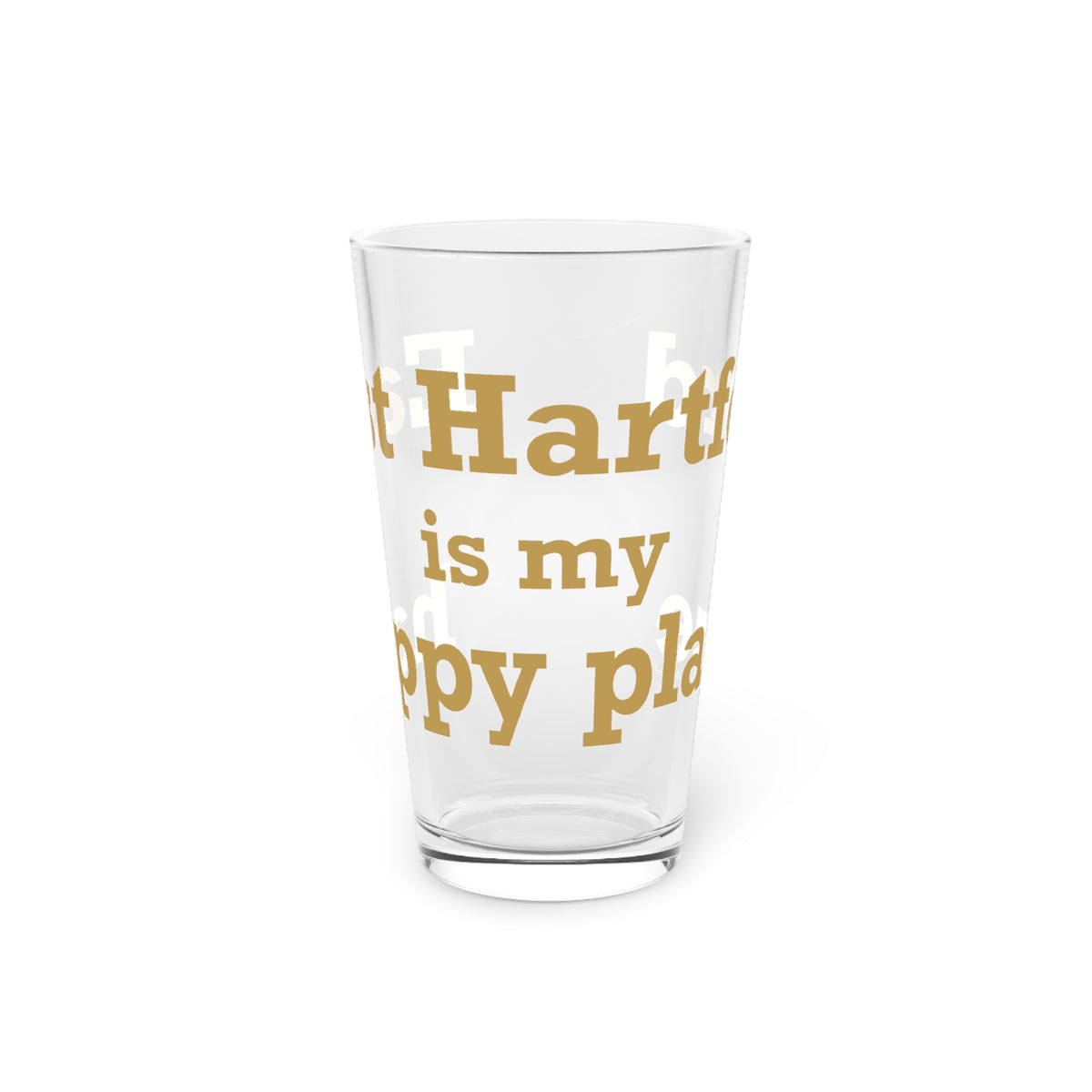 East Hartford is My Happy Place Pint Glass, 16oz