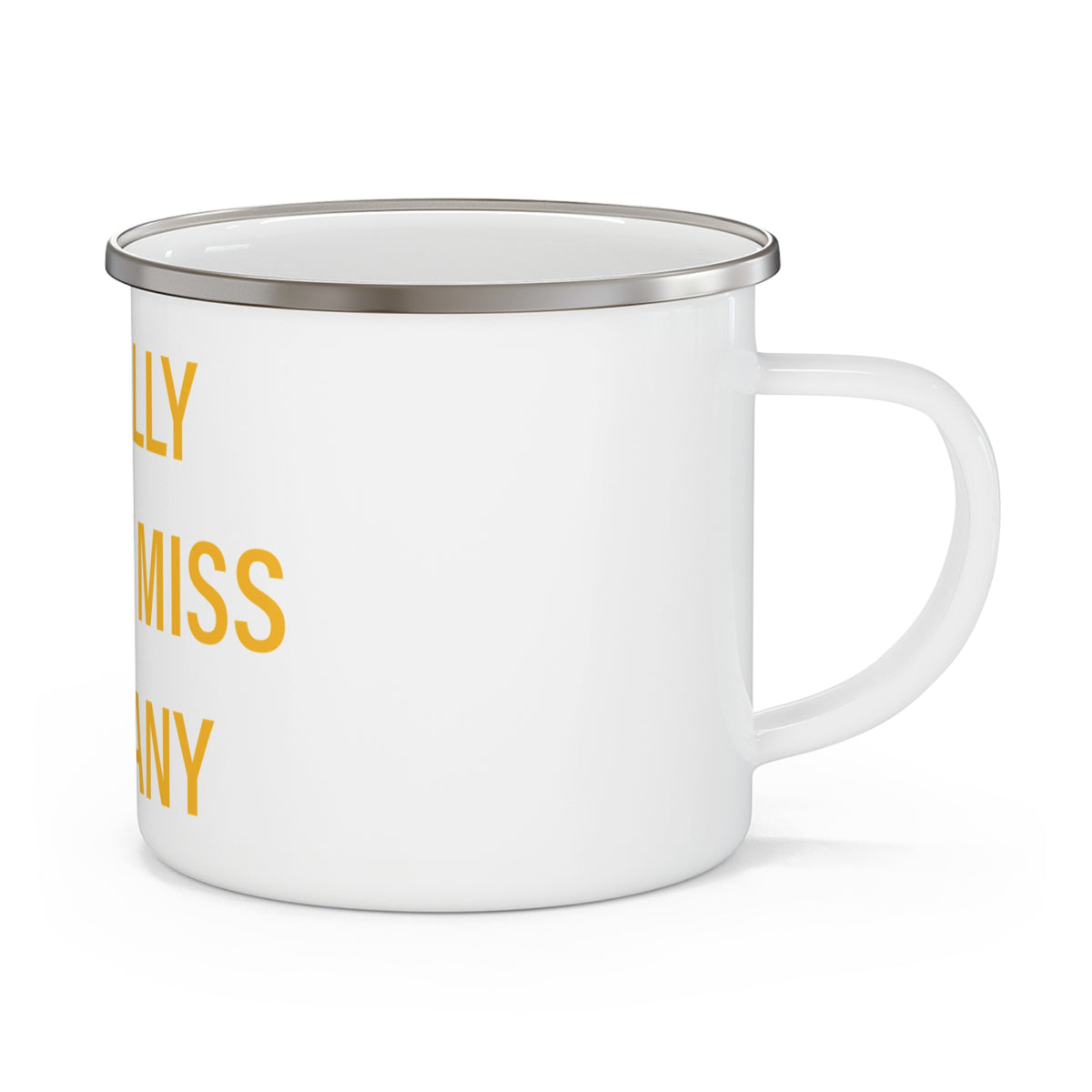 I Really Really Miss Bethany Enamel Camping Mug
