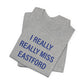 I Really Really Miss Eastford Unisex Jersey Short Sleeve T-Shirt
