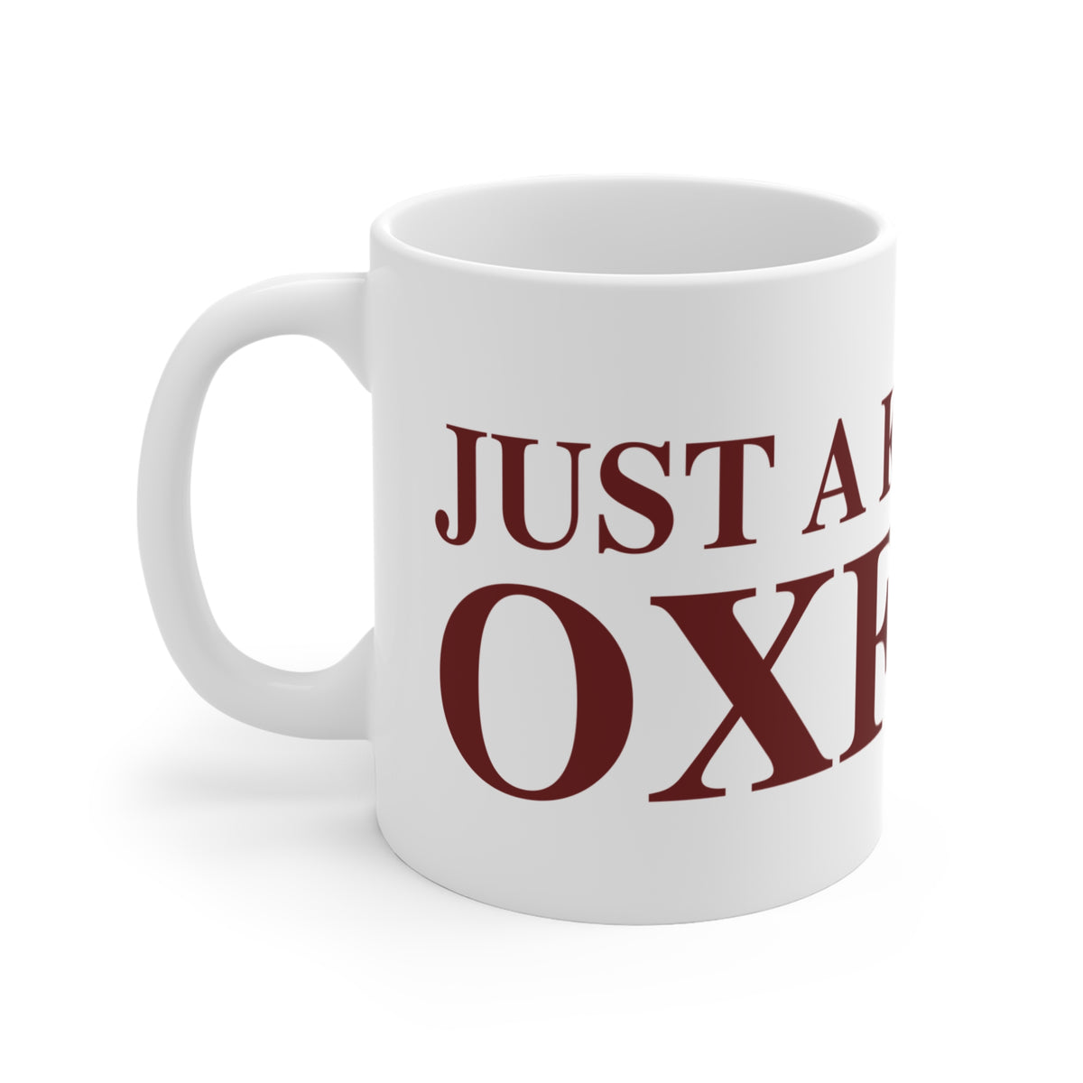 Just a kid from Oxford Mug 11oz