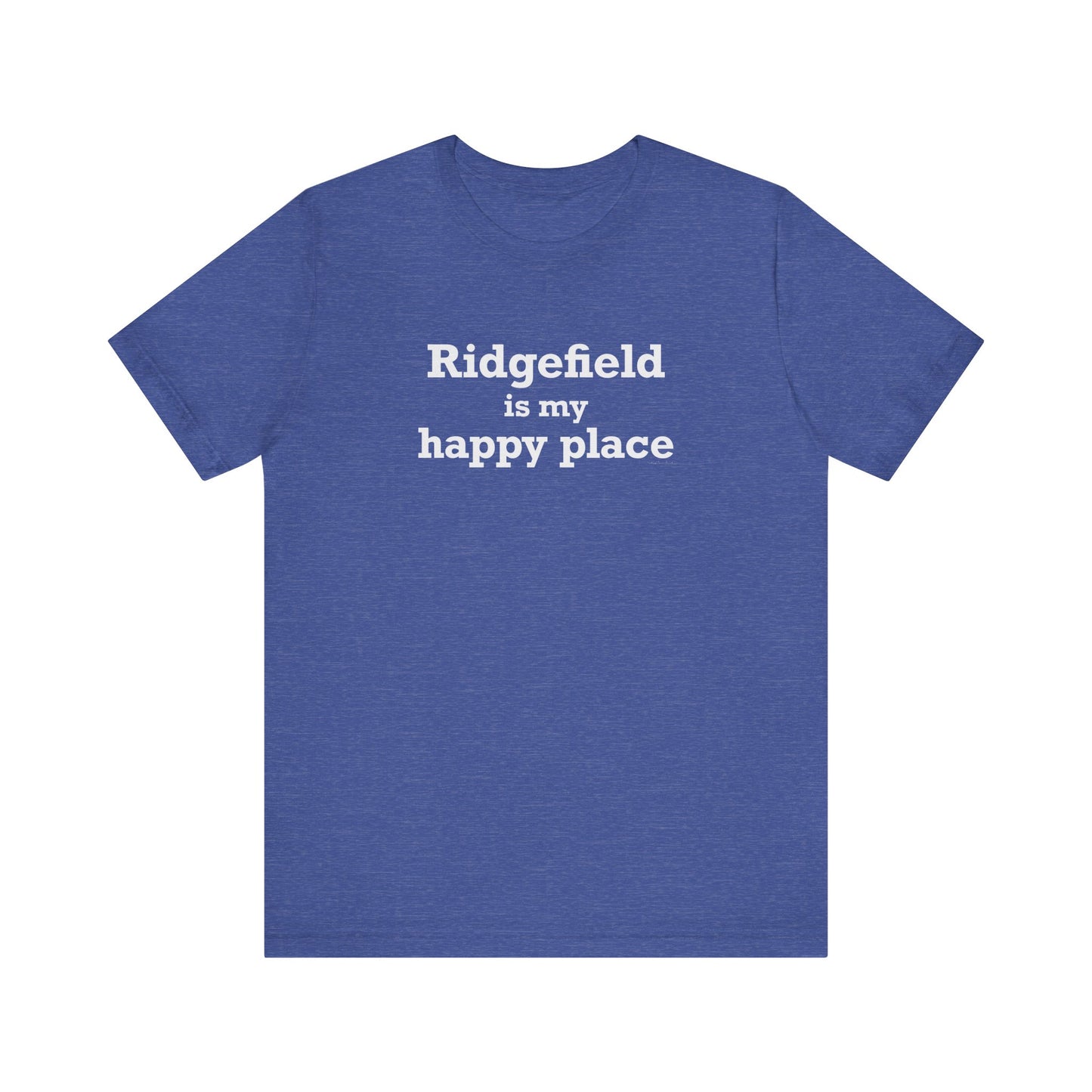 Ridgefield Is My Happy Place Unisex Jersey Short Sleeve T-Shirt