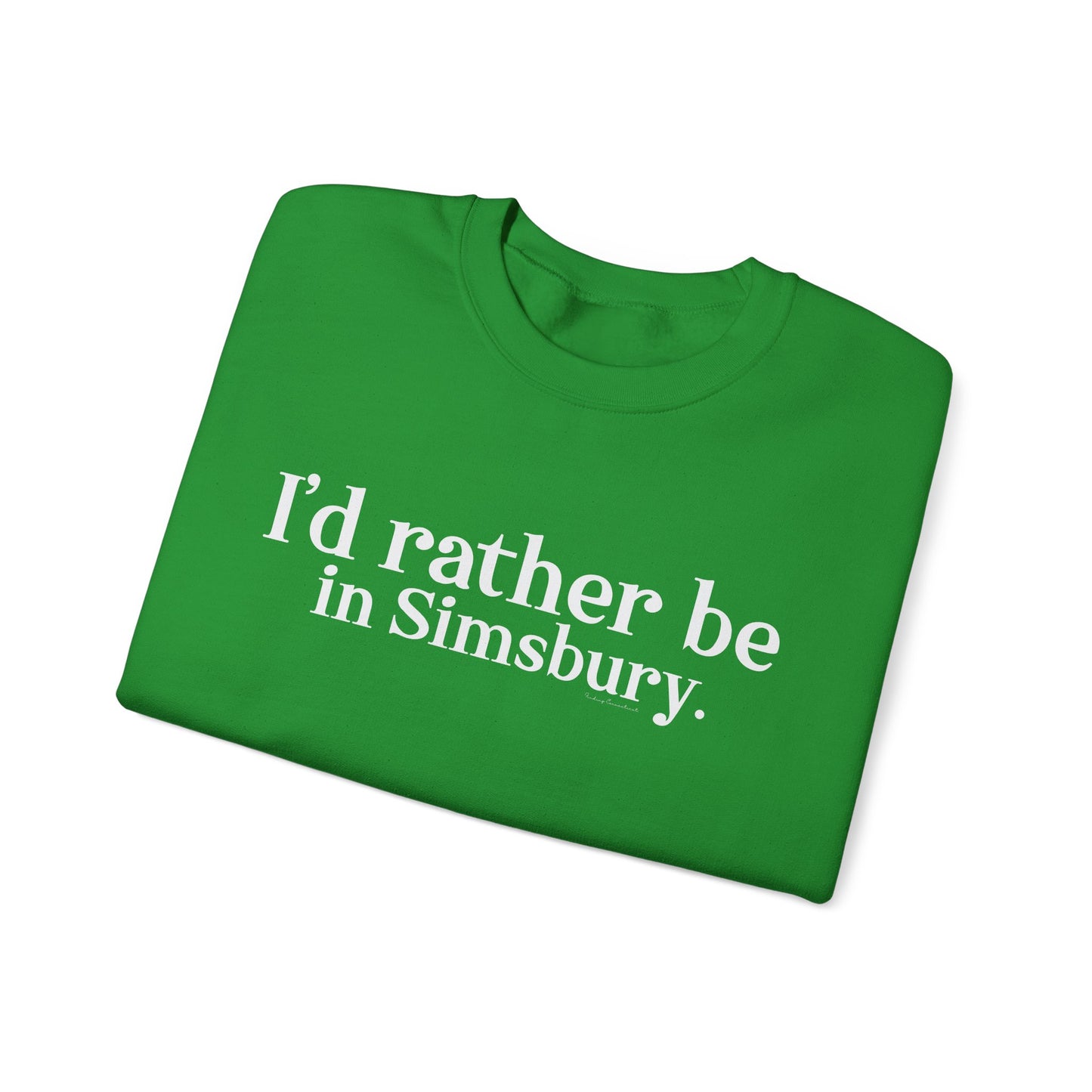 I'd rather be in Simsbury. Unisex Heavy Blend™ Crewneck Sweatshirt
