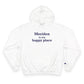 Meriden is My Happy Place Champion Hoodie