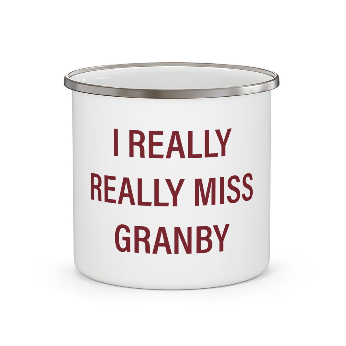 I Really Really Miss Granby Enamel Camping Mug