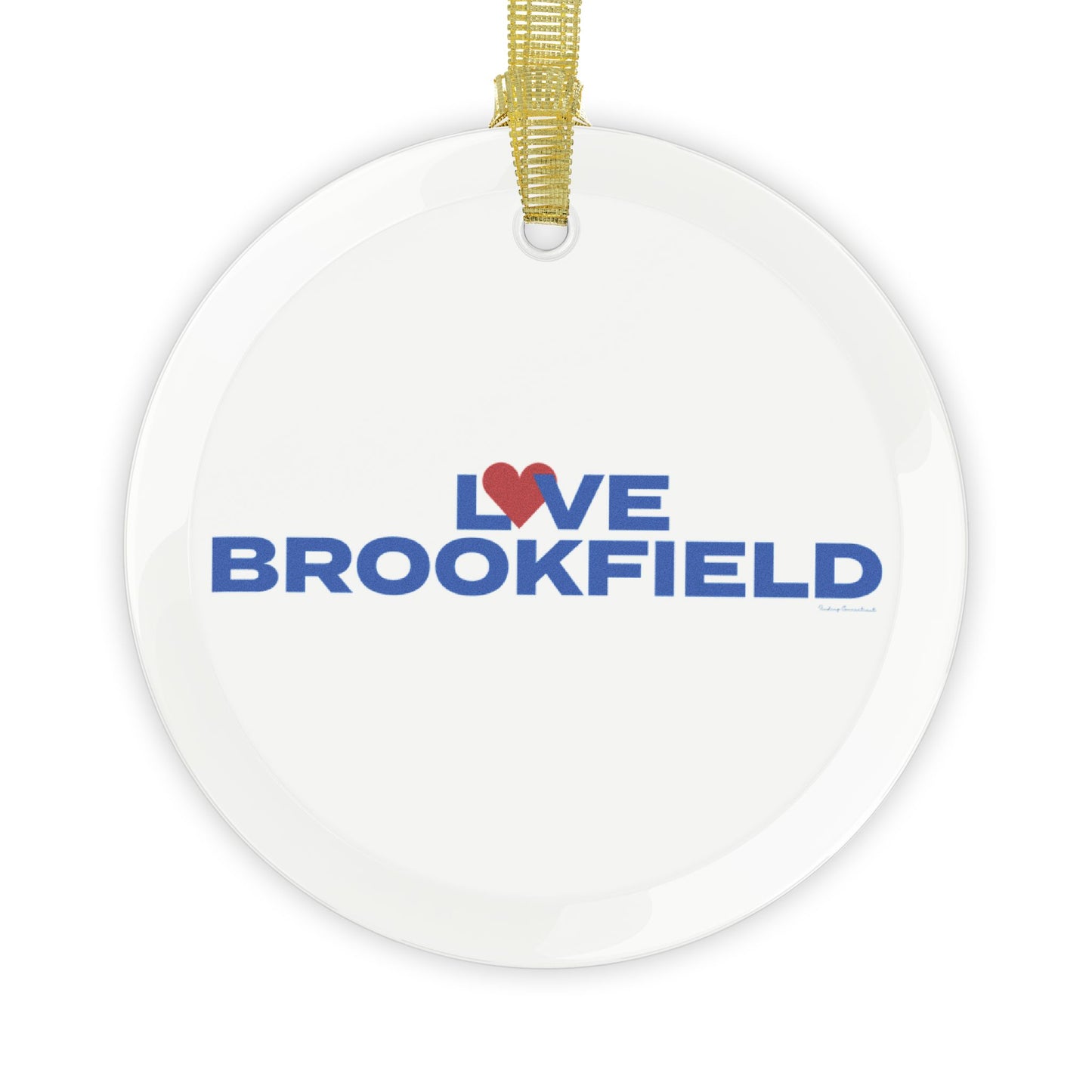 Love Brookfield Glass Ornaments