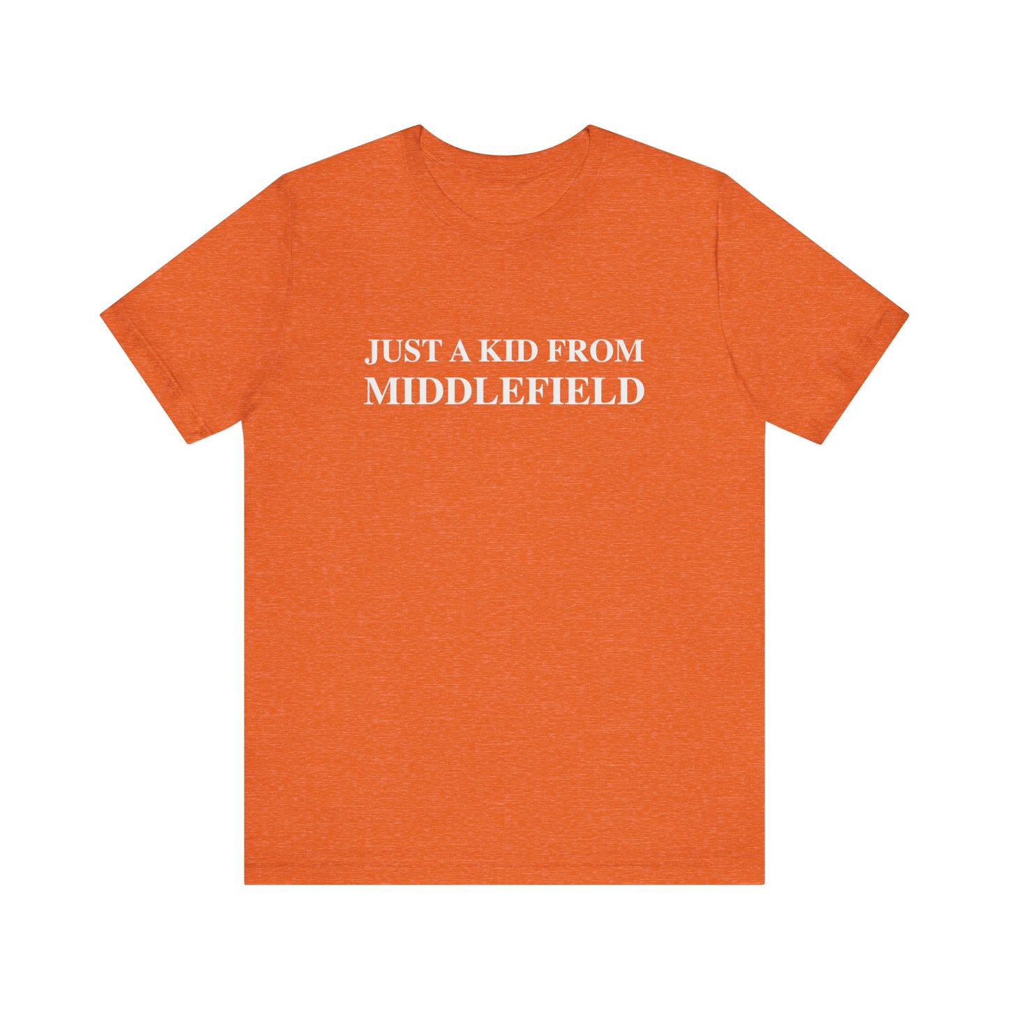 Just a kid from Middlefield Unisex Jersey Short Sleeve Tee