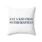 Just a kid from Wethersfield Polyester Square Pillow