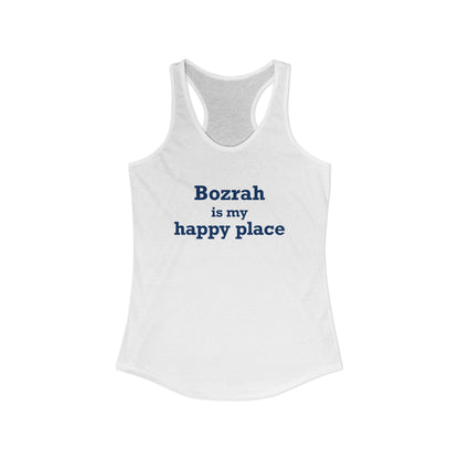 Bozrah is My Happy Place Women's Ideal Racerback Tank Top