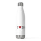 I Heart Brookfield.  20oz Insulated Bottle