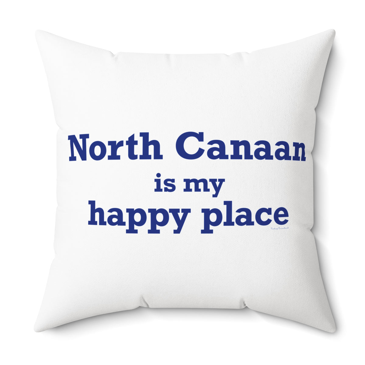 North Canaan is My Happy Place Polyester Square Pillow
