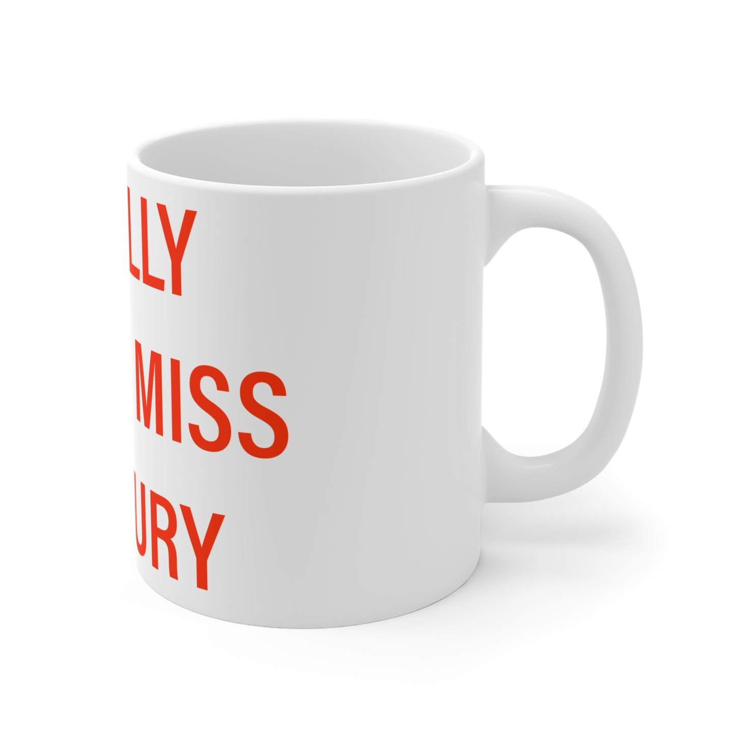 I Really Really Miss Danbury Mug 11oz
