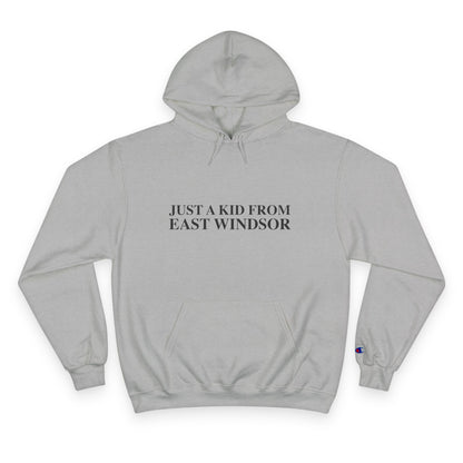 Just a kid from East Windsor Champion Hoodie