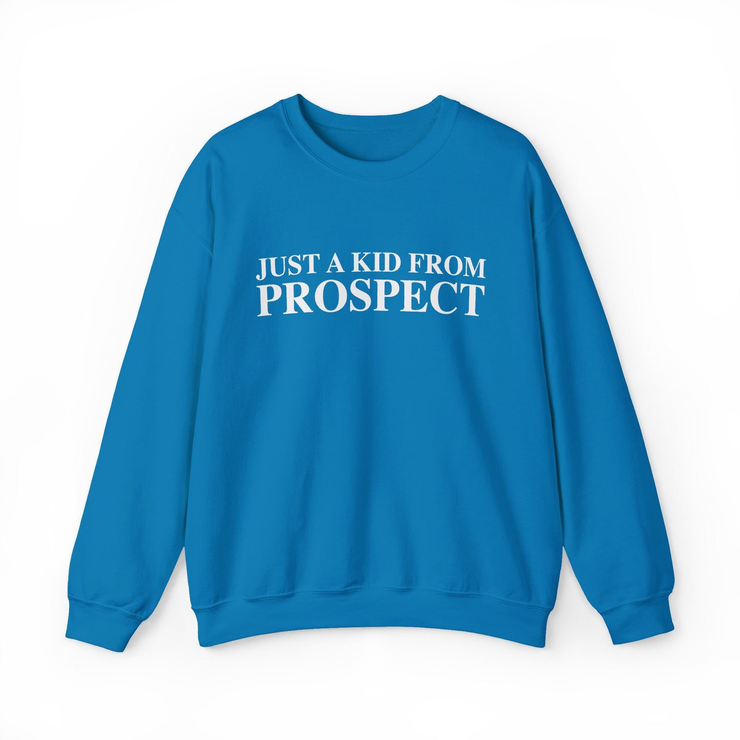 Just a kid from Prospect Unisex Heavy Blend™ Crewneck Sweatshirt