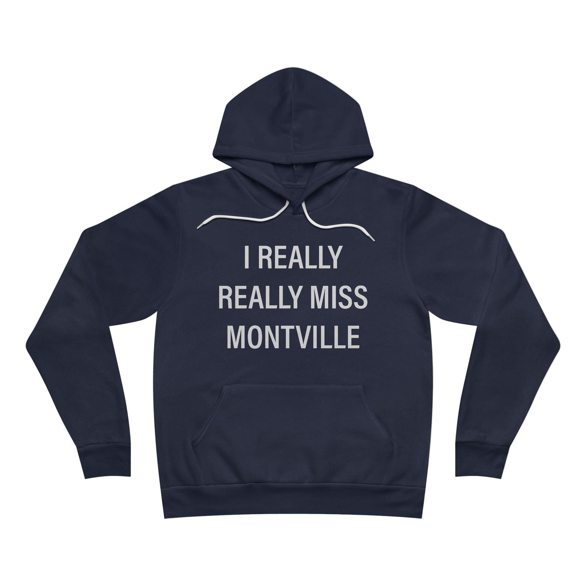 I Really Really Miss Montville Unisex Sponge Fleece Pullover Hoodie