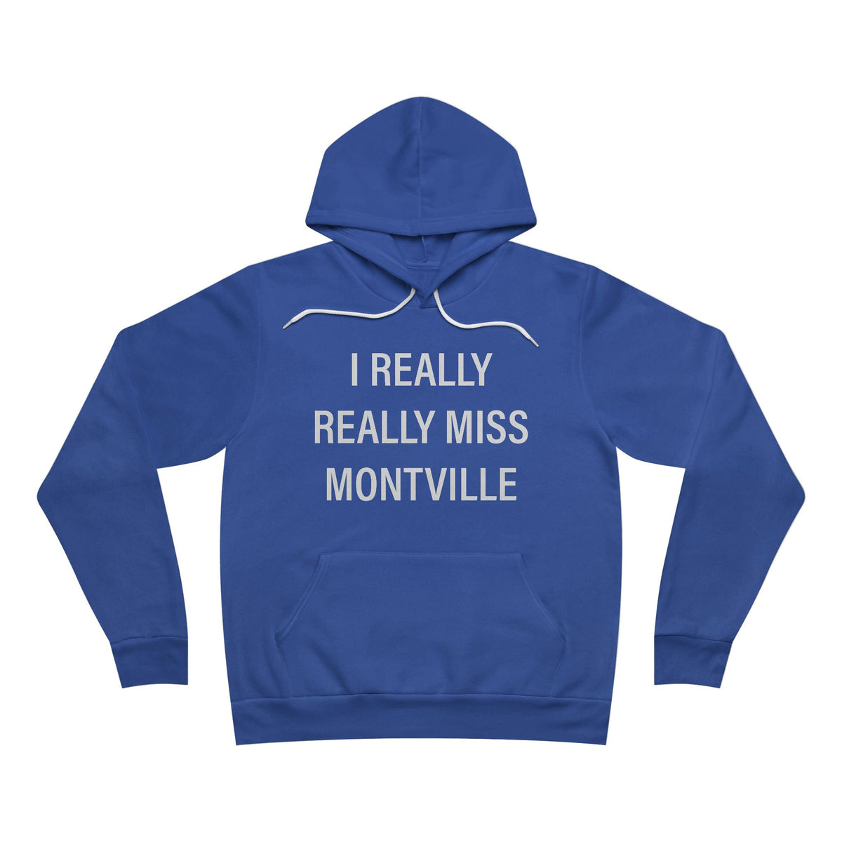 I Really Really Miss Montville Unisex Sponge Fleece Pullover Hoodie