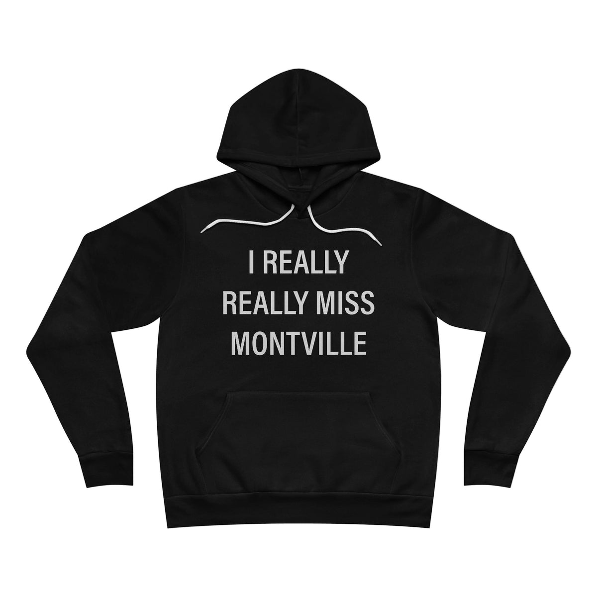 I Really Really Miss Montville Unisex Sponge Fleece Pullover Hoodie